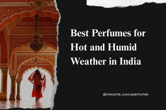 Best Perfumes for Hot and Humid Weather in India showcased in an elegant setting.